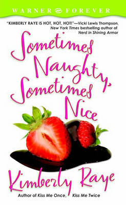 Sometimes Naughty Sometimes Nice by Kimberly Raye image