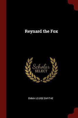 Reynard the Fox by Emma Louise Smythe