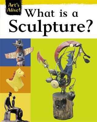What Is Sculpture? by Anne Civardi image