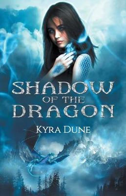 Shadow of the Dragon by Kyra Dune image