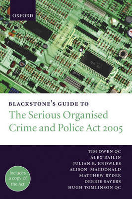 Blackstone's Guide to the Serious Organised Crime and Police Act: 2005 by Tim Owen, QC image