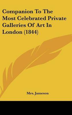 Companion to the Most Celebrated Private Galleries of Art in London (1844) image