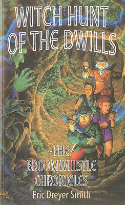 The Witch Hunt of the Dwills on Paperback by Eric Dreyer Smith