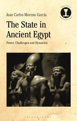 The State in Ancient Egypt by Juan Carlos Moreno Garcia image