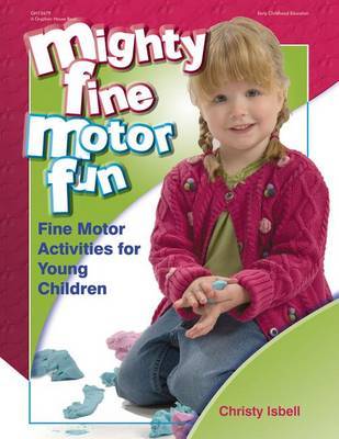 Mighty Fine Motor Fun by Christy Isbell image