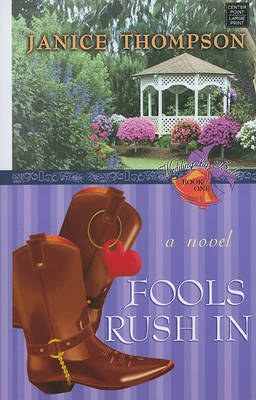 Fools Rush in by Janice A Thompson image