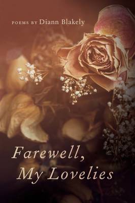Farewell, My Lovelies by Diann Blakely image