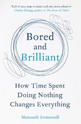 Bored and Brilliant by Manoush Zomorodi image