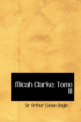 Micah Clarke by Arthur Conan Doyle image