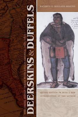 Deerskins and Duffels by Kathryn E.Holland Braund image