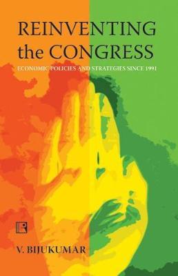 Reinventing the Congress by V. Bijukumar image