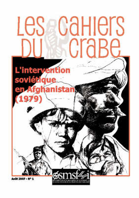 L'intervention Sovietique En Afghanistan (1979) - Les Cahiers Du Crabe image