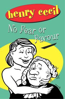 No Fear Or Favour by Henry Cecil image