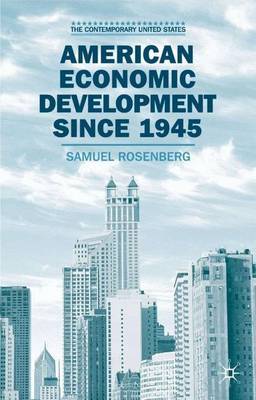 American Economic Development since 1945 by S. Rosenberg image