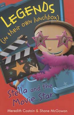 Stella and the Movie Star by Meredith Costain