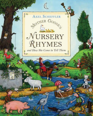 Mother Goose's Nursery Rhymes on Hardback by Axel Scheffler