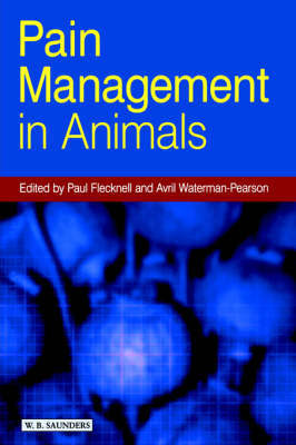 Pain Management in Animals by Paul A. Flecknell image