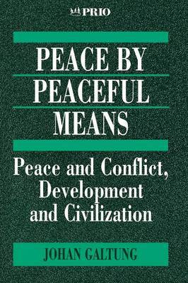 Peace by Peaceful Means by Johan Galtung image