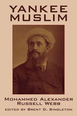 Yankee Muslim by Mohammed, Alexander Russell Webb image