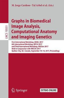 Graphs in Biomedical Image Analysis, Computational Anatomy and Imaging Genetics image