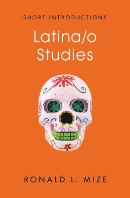 Latina/o Studies by Ronald L. Mize image