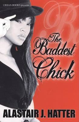 The Baddest Chick by Alastair J. Hatter image