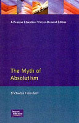 The Myth of Absolutism by Nicholas Henshall image