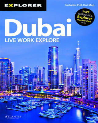 Dubai Complete Resident's Guide on Paperback by Explorer Publishing and Distribution