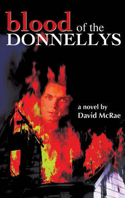 Blood of the Donnellys by David McRae image