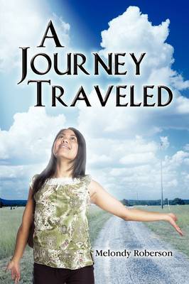 A Journey Traveled by Melondy Roberson image