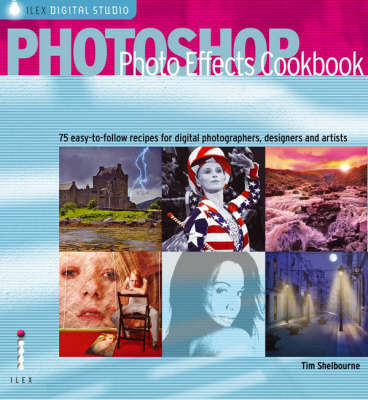 Photoshop Photo Effects Cookbook on Paperback by Tim Shelbourne