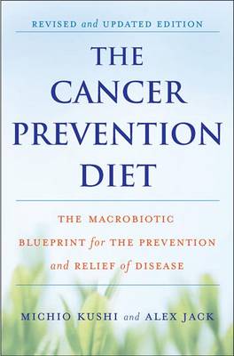 The Cancer Prevention Diet by Michio Kushi image