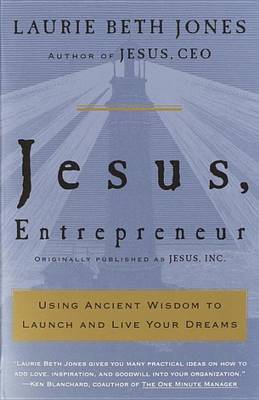 Jesus, Entrepreneur by Laurie Beth Jones image