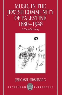Music in the Jewish Community of Palestine 1880-1948 by Jehoash Hirshberg image