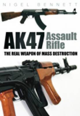 AK47 Assault Rifle by Nigel Bennett