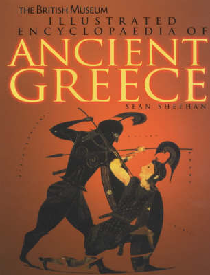 British Museum Illustrated Ecyclopedia of Ancient Greece by Sean Sheehan image