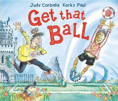 Get That Ball! by Judy Corbalis image