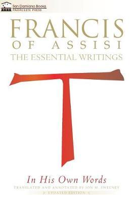 Francis of Assisi in His Own Words - Second Edition by Jon M Sweeney image