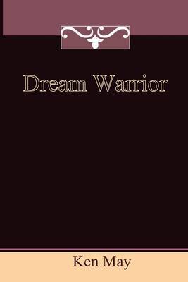 Dream Warrior by Ken May image