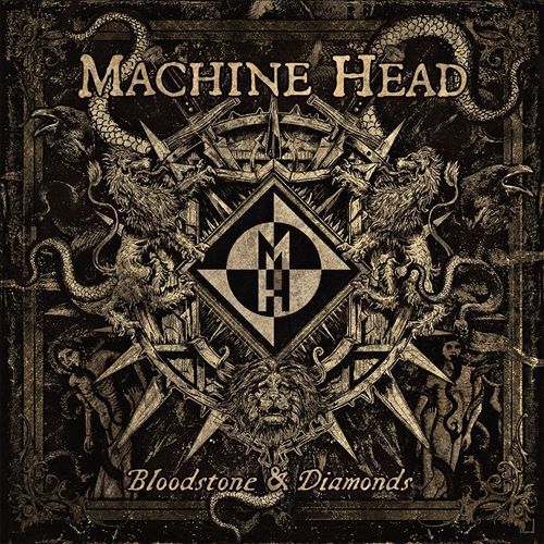 Bloodstones & Diamonds on CD by Machine Head