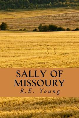 Sally of Missoury on Paperback by R. E. Young