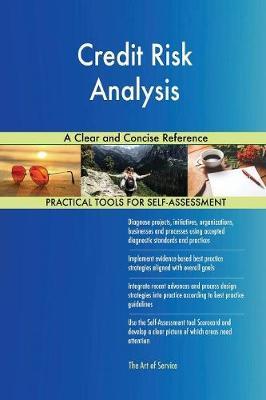 Credit Risk Analysis a Clear and Concise Reference by Gerardus Blokdyk image