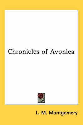 Chronicles of Avonlea by L.M.Montgomery image