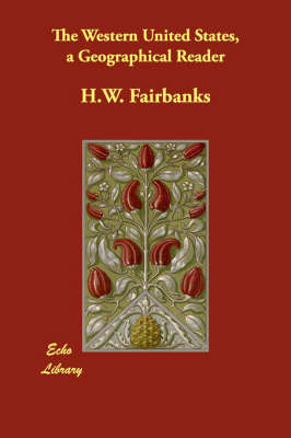 The Western United States, a Geographical Reader by H.W. Fairbanks image