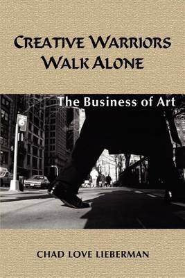 Creative Warriors Walk Alone by Chad Love Lieberman image