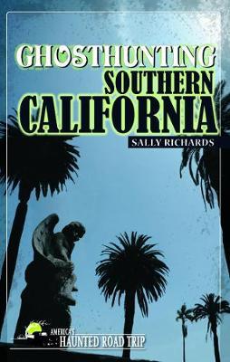 Ghosthunting Southern California by Sally Richards image