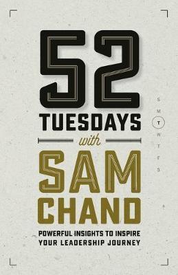 52 Tuesdays With Sam Chand by Sam Chand image