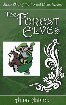 The Forest Elves by Anna Ashton image
