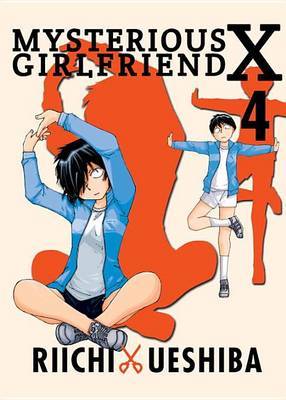 Mysterious Girlfriend X Volume 4 by Riichi Ueshiba