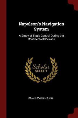 Napoleon's Navigation System by Frank Edgar Melvin image